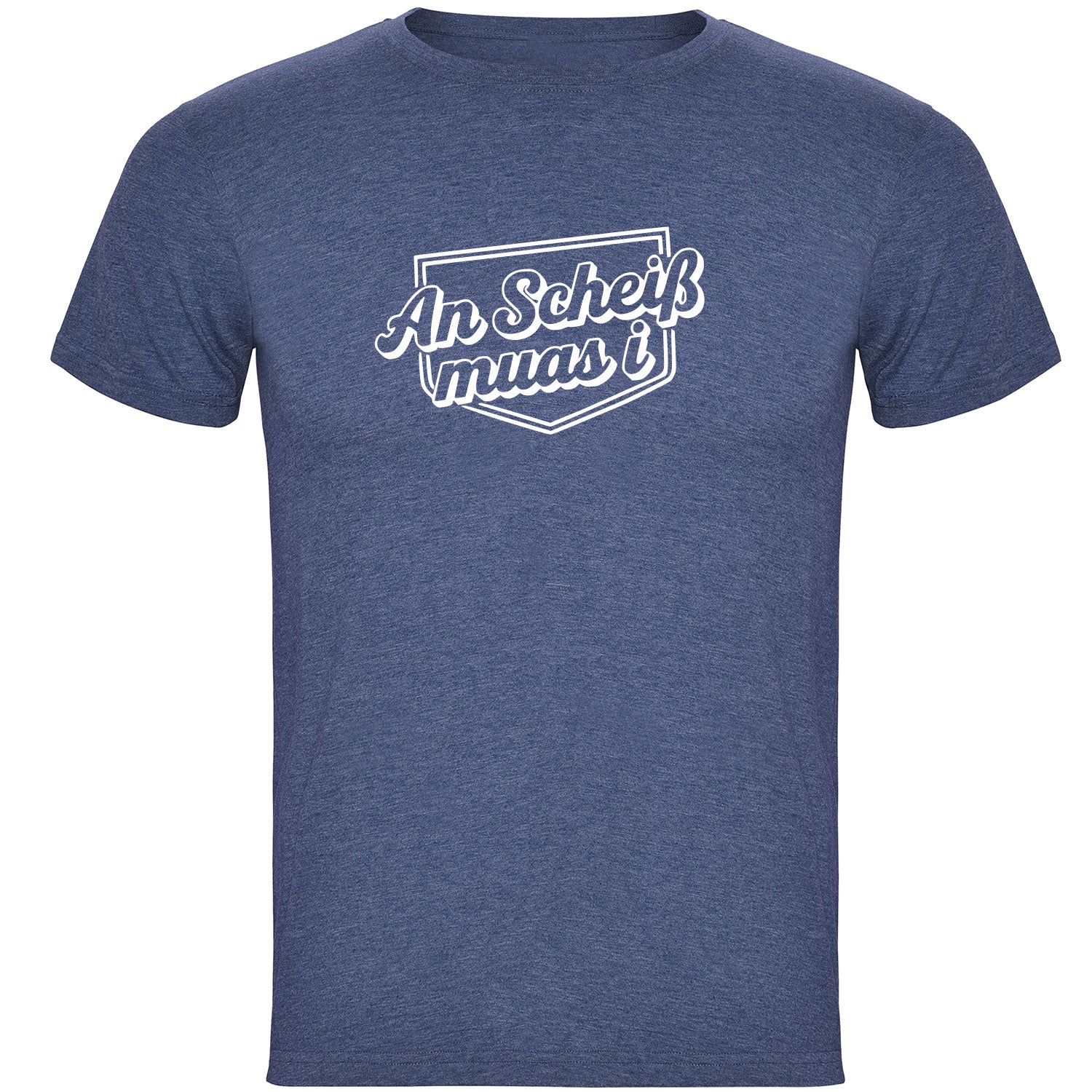 An Scheiß Muas I Herren T-shirt - Datschi Trachten