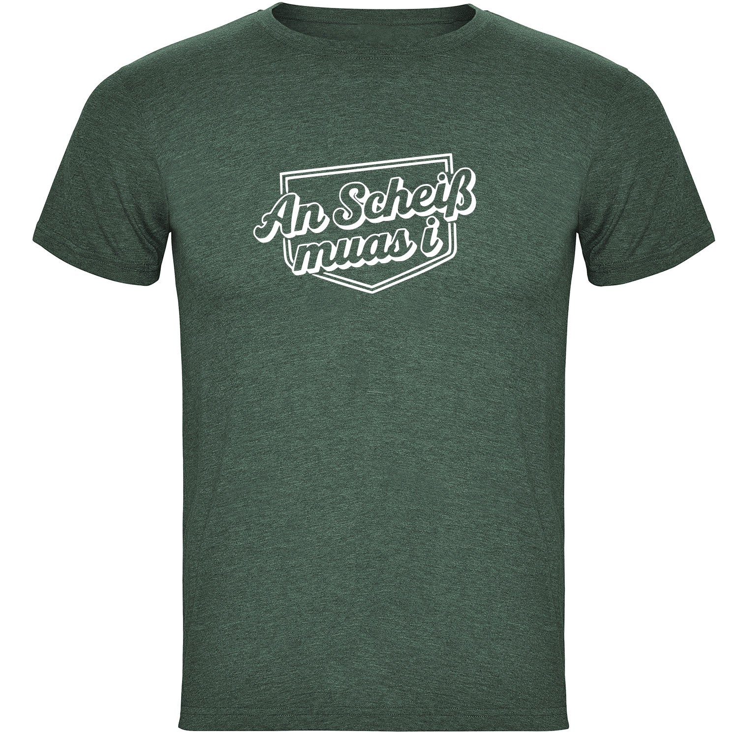 An Scheiß Muas I Herren T-shirt - Datschi Trachten
