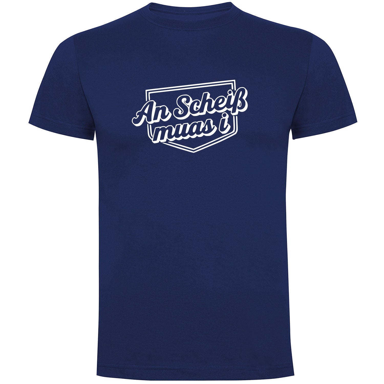 An Scheiß Muas I Herren T-shirt - Datschi Trachten