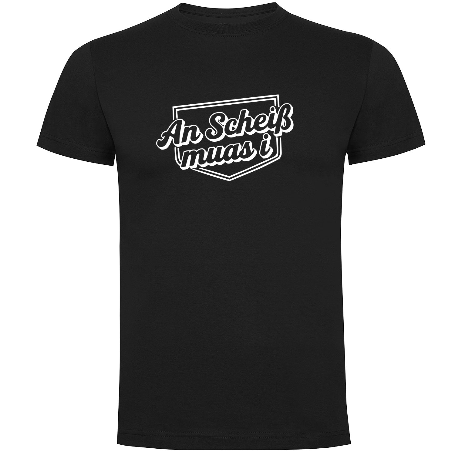 An Scheiß Muas I Herren T-shirt - Datschi Trachten