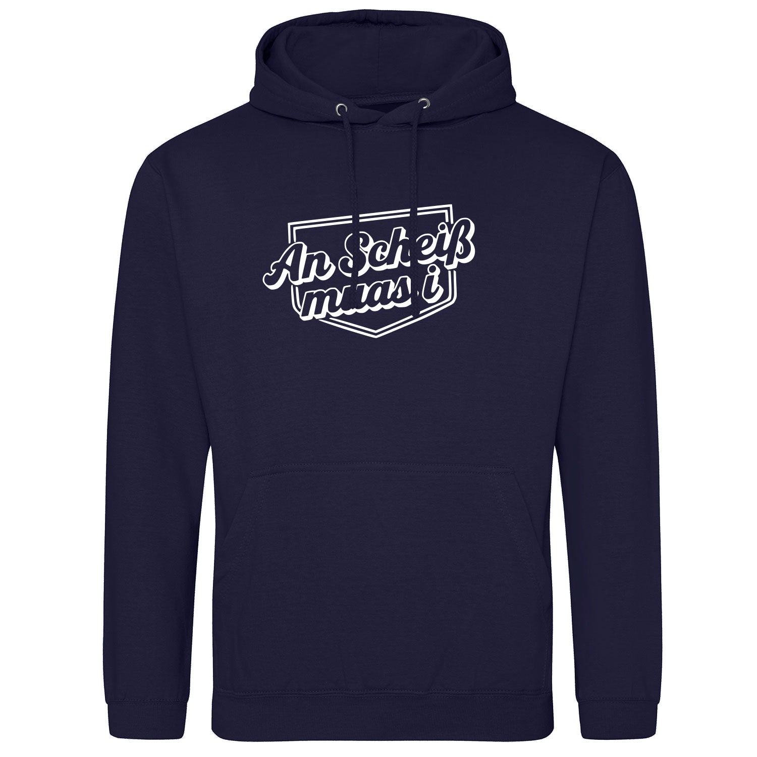 An Scheiß muas i Unisex Hoodie Bayerisch - Datschi Trachten